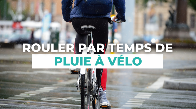 Rouler à vélo sous la pluie – Pro Velo